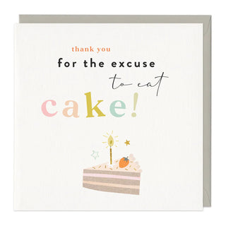 Excuse To Eat Cake Birthday Card