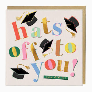 Hats Off To You Graduation Card