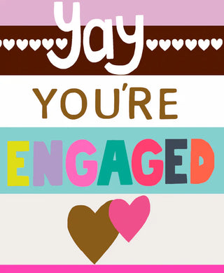 Yay You're Engaged Card