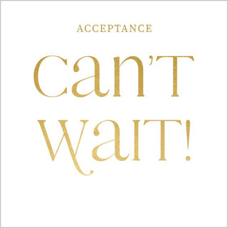 Acceptance Can't Wait Card