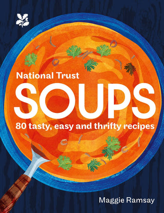 National Trust Soups: 80 Tasty/ Thrifty Recipes