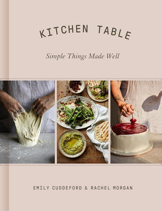 Kitchen Table: Simple Things Made Well