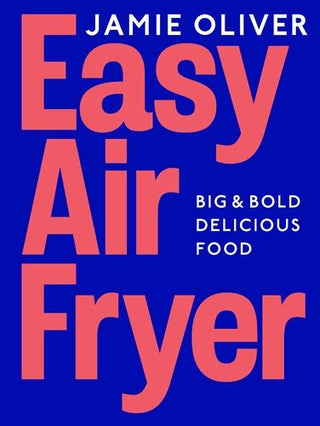 Easy Air Fryer (Jamie Oliver)