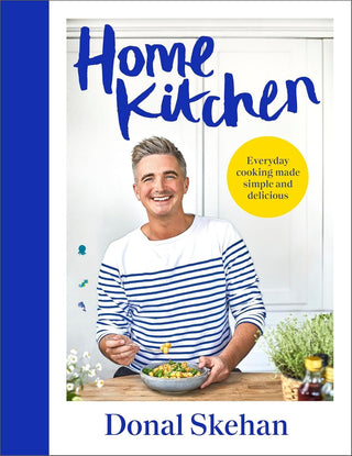 Home Kitchen (Donal Skehan)