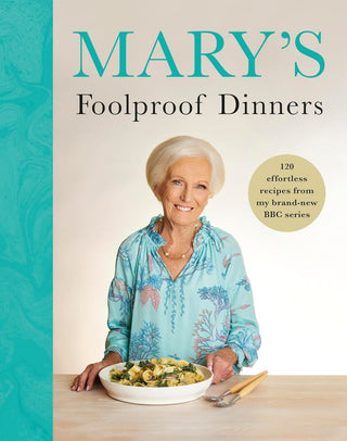 Marys Foolproof Dinners