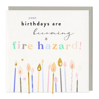 Fire Hazard Birthday Card