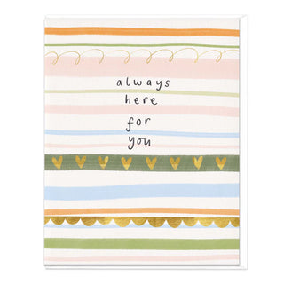 Always Here For You Stripey Card