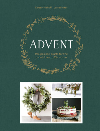 Advent: Recipes & Crafts for the Countdown to Christmas