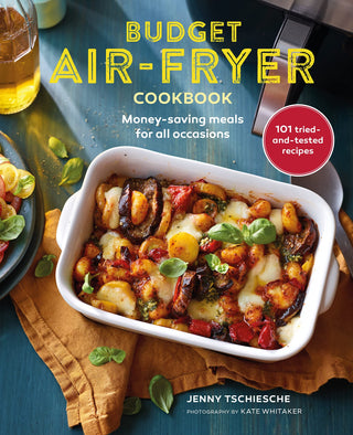 Budget Air Fryer Cook Book