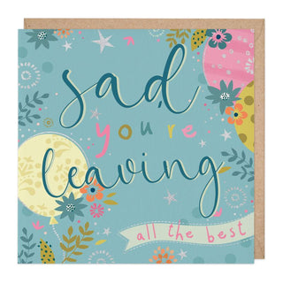 Blue Sad you're Leaving Card