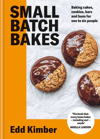 Small Batch Bakes: Baking Cakes Cookies Bars And Buns